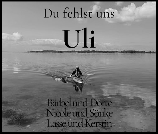 Traueranzeige von Uli  von Schleswiger Nachrichten, Schlei-Bote