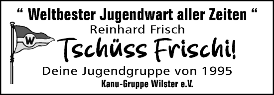Traueranzeige von Reinhard Frisch von Norddeutsche Rundschau, Wilstersche Zeitung, Glückstädter Fortuna