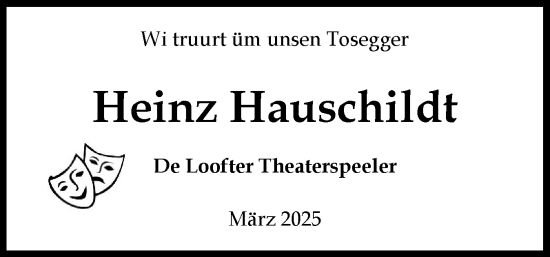 Traueranzeige von Heinz Hauschildt von Norddeutsche Rundschau, Wilstersche Zeitung, Glückstädter Fortuna