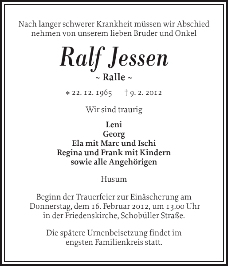  Traueranzeige für Ralf Jessen vom 13.02.2012 aus Husumer Nachrichten