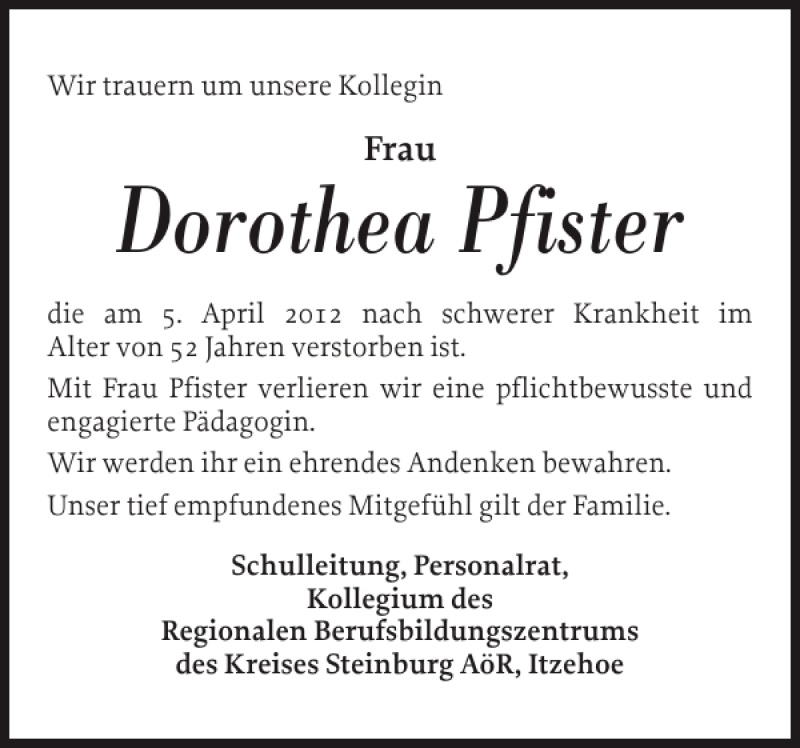  Traueranzeige für Dorothea Pfister vom 12.04.2012 aus Norddeutsche Rundschau