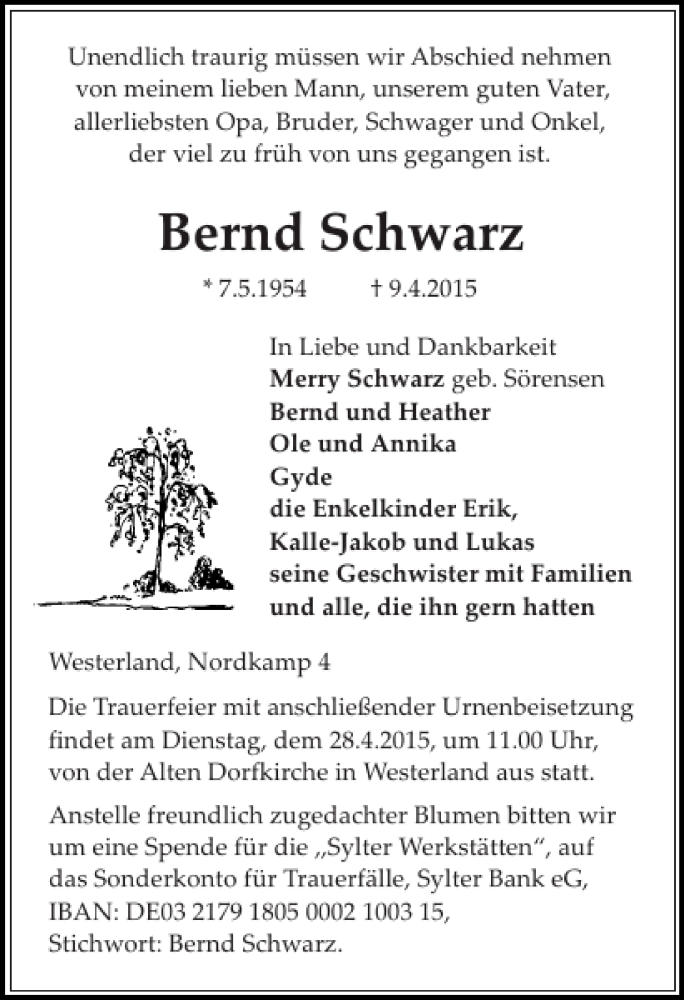  Traueranzeige für Bernd Schwarz vom 22.04.2015 aus Sylter Rundschau