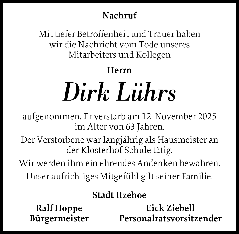  Traueranzeige für Dirk Lührs vom 22.11.2025 aus Norddeutsche Rundschau, Wilstersche Zeitung, Glückstädter Fortuna