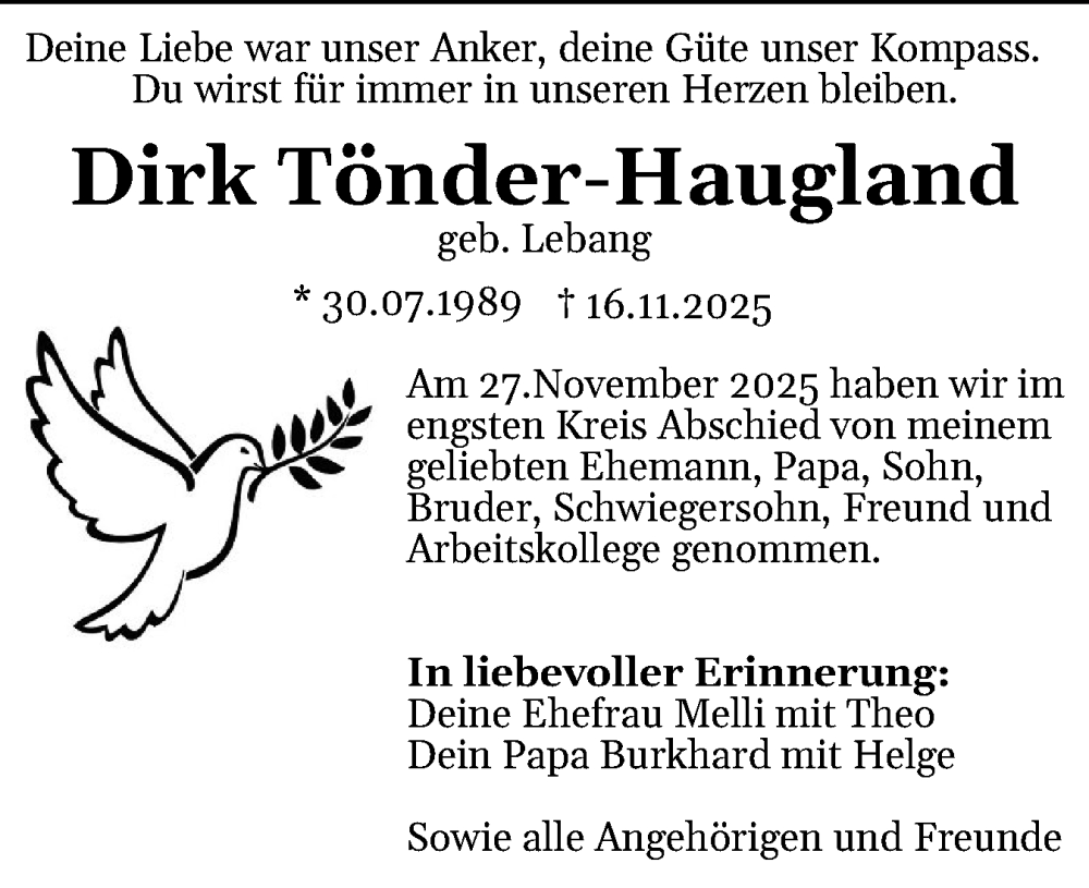  Traueranzeige für Dirk Tönder-Haugland vom 06.12.2025 aus Schleswig-Holsteinische Landeszeitung