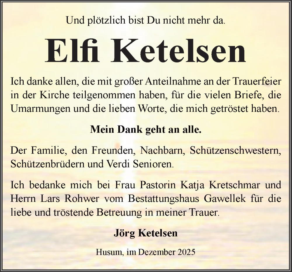  Traueranzeige für Elfi Ketelsen vom 13.12.2025 aus Husumer Nachrichten, Nordfriesland Tageblatt