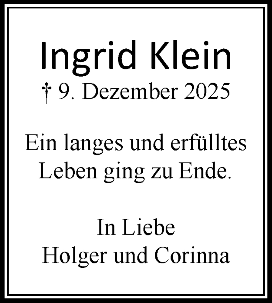  Traueranzeige für Ingrid Klein vom 20.12.2025 aus MARKT Ahrensburg/Bargteheide/Trittau und Stormarner Tageblatt