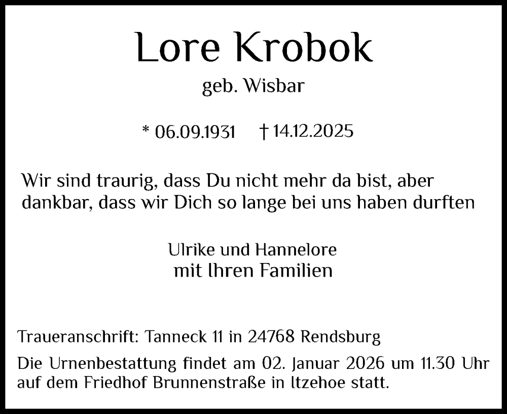  Traueranzeige für Lore Krobok vom 31.12.2025 aus Norddeutsche Rundschau, Wilstersche Zeitung, Glückstädter Fortuna