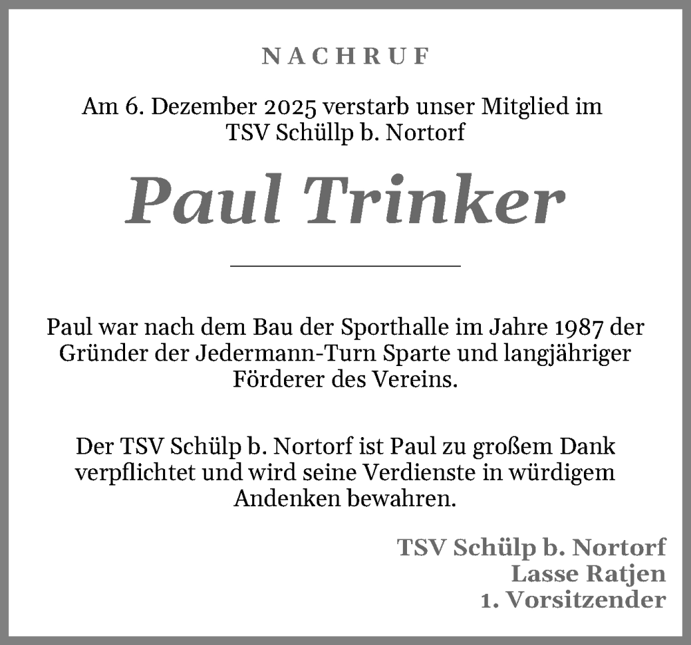  Traueranzeige für Paul Trinker vom 13.12.2025 aus Schleswig-Holsteinische Landeszeitung