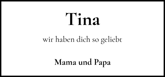 Traueranzeige von Tina  von Schleswig-Holsteinische Landeszeitung