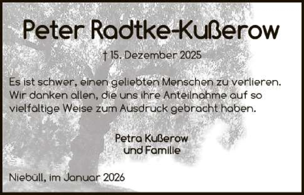  Traueranzeige für Peter Radtke-Kußerow vom 24.01.2026 aus Husumer Nachrichten, Nordfriesland Tageblatt