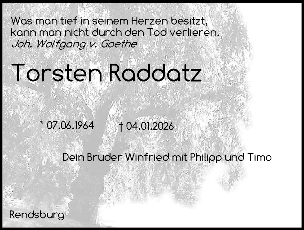 Traueranzeige für Torsten Raddatz vom 15.01.2026 aus Region Flensburg