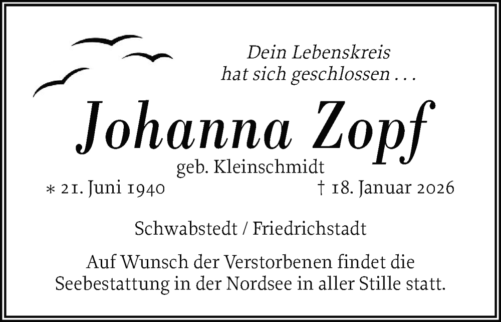  Traueranzeige für Johanna Zopf vom 13.02.2026 aus Husumer Nachrichten, Nordfriesland Tageblatt