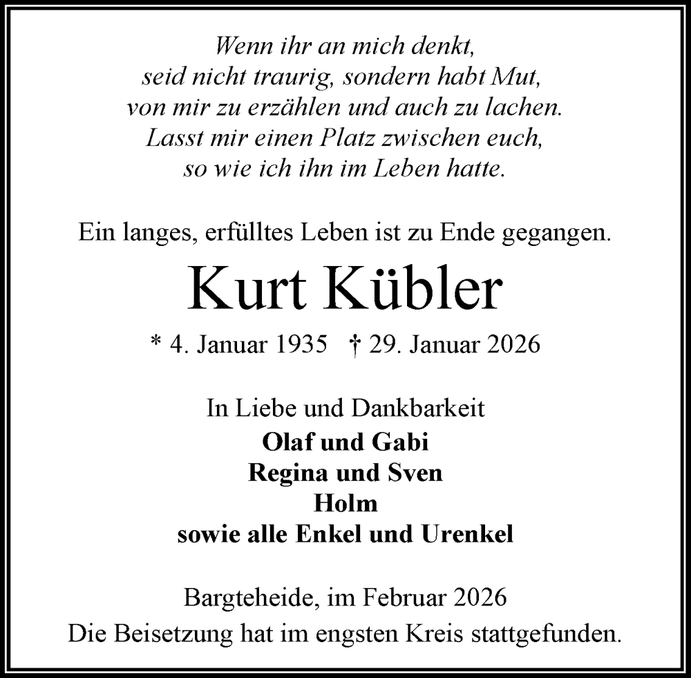  Traueranzeige für Kurt Kübler vom 14.02.2026 aus MARKT Ahrensburg/Bargteheide/Trittau und Stormarner Tageblatt