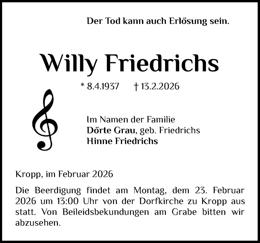  Traueranzeige für Willy Friedrichs vom 18.02.2026 aus Schleswig-Holsteinische Landeszeitung